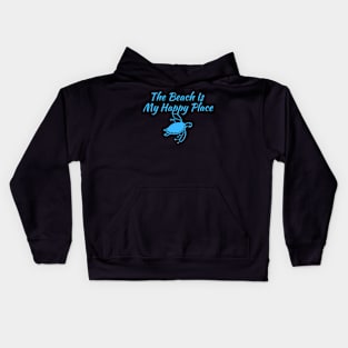 The Beach Is My Happy Place Kids Hoodie